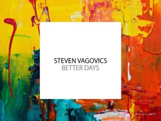 Steven Vagovics vyda va svoj s tvrty so lovy albumBetter Days