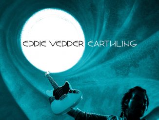 Eddie Vedder vydáva po jedenástich rokoch nový album. Doska Earthling je plná skvelých piesní aj hudobných legiend