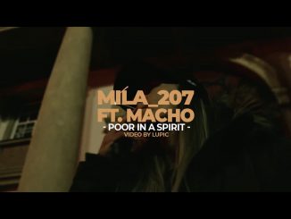 POOR IN A SPIRIT - MILA207 ft. MACHO