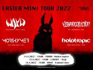 Easter Mini Tour s WAYD (sk), MORTHYMER (cz), HOLOTROPIC (sk) a FISHARTCOLLECTION (sk)