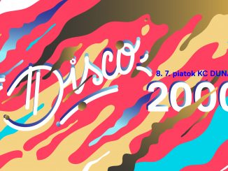Disco 2000: 8. júla v KC Dunaj!