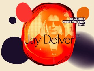 Jay Delver pokřtí nové album na festivalu Groove Brno
