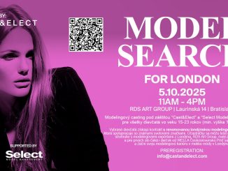 Medzinárodný casting v Bratislave! Príďte 5. októbra do RDS Art Group a darujte si šancu stať sa súčasťou modelingového sveta v Londýne! tv modelX