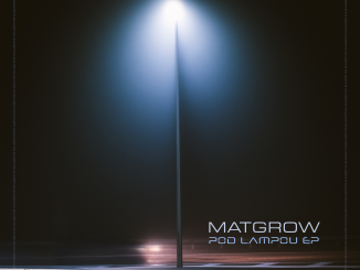 MatGrow vydal EP s názvom POD LAMPOU. Singel “V tieni” dostal aj vizuál. pod lampou cover