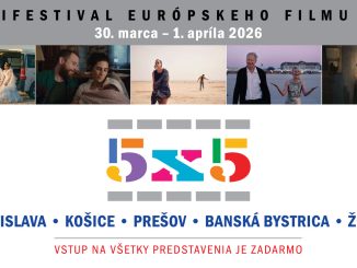 MINIFESTIVAL EURÓPSKEHO FILMU 5x5 – Päť výnimočných filmov vo vašom meste zadarmo SK-Desk_MEF-5x5_1600x900